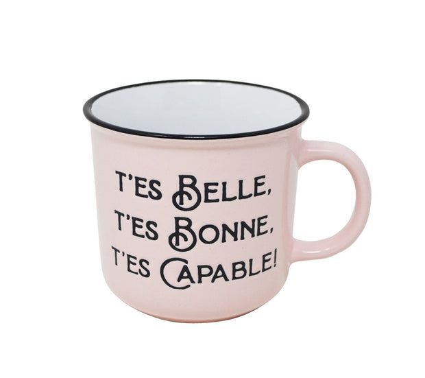 Tasse T'es Belle T'es Bonne