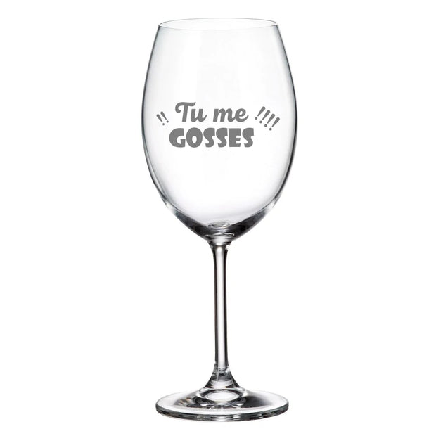 Verre  De Vin Tu Me Gosses