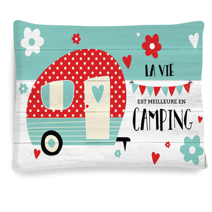 Coussin La vie est meilleure en camping