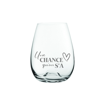 Verre de vin Une Chance Qu'on S'a